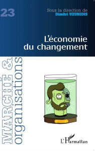 Title: L'économie du changement, Author: Dimitri Uzunidis