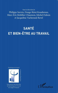 Title: Santé et bien-être au travail, Author: Philippe Sarnin