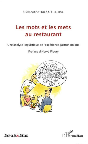 Les mots et les mets au restaurant: Une analyse linguistique de l'expérience gastronomique