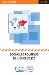 Title: Economie politique de l'émergence, Author: Mylène Gaulard