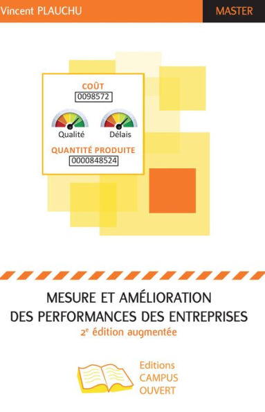 Mesure et amélioration des performances des entreprises: (2e édition augmentée)