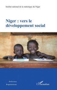 Title: Niger : vers le développement social, Author: Institut national de la statistique du Niger