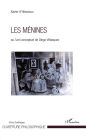 Les Ménines: ou l'art conceptuel de Diego Vélasquez