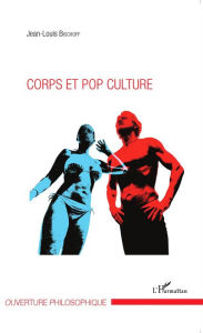 Title: Corps et pop culture, Author: Jean-Louis Bischoff