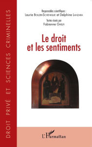 Title: Le droit et les sentiments, Author: Fabienne Ghelfi