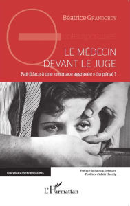 Title: Le médecin devant le juge: Fait-il face à une 