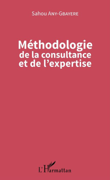 Méthodologie de la consultance et de l'expertise