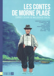 Title: Les contes de Morne Plage d'après l'oeuvre de Malcolm de Chazal, Author: Christophe Cassiau-Haurie