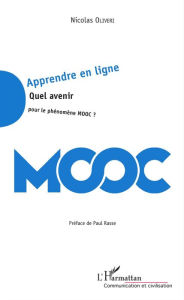 Title: Apprendre en ligne: Quel avenir pour le phénomène Mooc ?, Author: Nicolas Oliveri