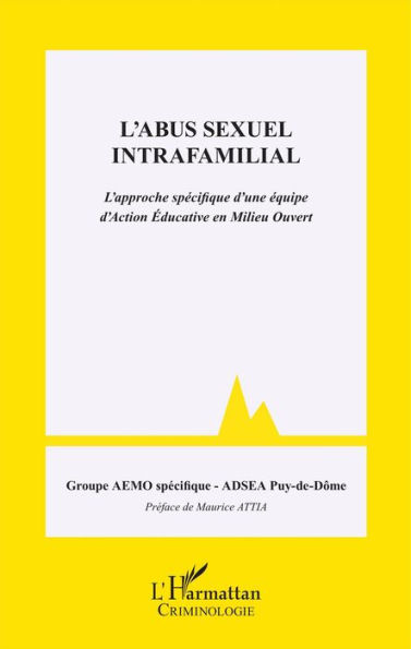 L'abus sexuel intrafamilial: L'approche spécifique d'une équipe d'Action Éducative en Milieu Ouvert