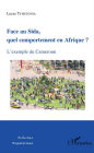 Face au Sida, quel comportement en Afrique ?: L'exemple du Cameroun