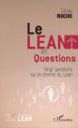 Le Lean en questions: Vingt questions sur le chemin du Lean