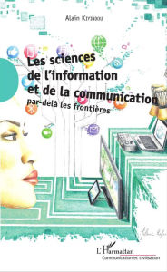 Title: Les sciences de l'information et de la communication: Par-delà les frontières, Author: Alain Kiyindou