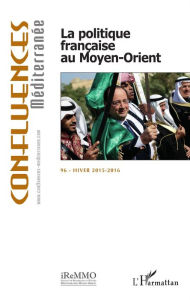 Title: La politique française au Moyen-Orient, Author: Jean-Paul Chagnollaud