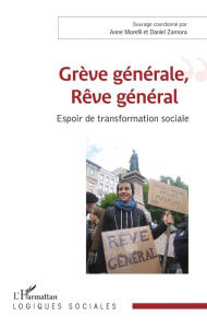 Title: Grève générale, Rêve général: Espoir de transformation sociale, Author: Anne Morelli