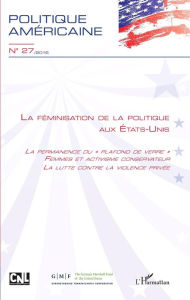 Title: La Féminisation de la politique aux Etats-Unis: La Permanence du 