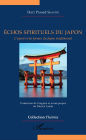 Echos spirituels du Japon: L'esprit et les formes du Japon traditionnel