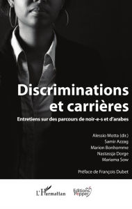 Title: Discriminations et carrières: Entretiens sur des parcours de noir-e-s et d'arabes, Author: Samir Azzag