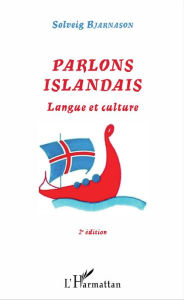 Title: Parlons Islandais: Langue et culture - (2e édition), Author: Solveig Bjarnason