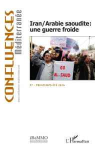 Title: Iran/Arabie saoudite : une guerre froide, Author: Editions L'Harmattan