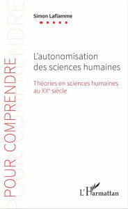 Title: L'autonomisation des sciences humaines, Author: Simon Laflamme