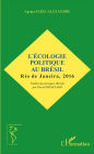 L'écologie politique au Brésil: Rio de Janeiro, 2016