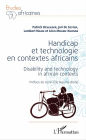 Handicap et technologie en contextes africains: Disability and technology in african contexts