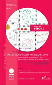 Title: Émotions, représentations, discours: Regards pluridisciplinaires sur l'élaboration du mémoire universitaire, Author: Sophie Roch-Veiras