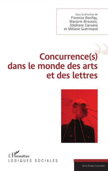 Concurrence(s) dans le monde des arts et des lettres