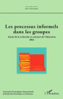 Les processus informels dans les groupes: Année de la recherche en sciences de l'éducation 2016