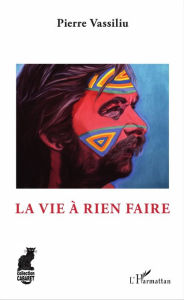 Title: La vie à rien faire, Author: Pierre Vassiliu