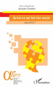 Title: Qu'est-ce qui fait lien social aujourd'hui ?, Author: Jacques Soulans