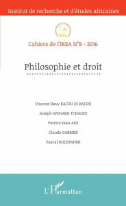 Title: Philosophie et droit: Cahiers de l'IREA N°8-2016, Author: Editions L'Harmattan