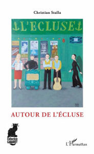 Title: Autour de L'Écluse, Author: Christian Stalla
