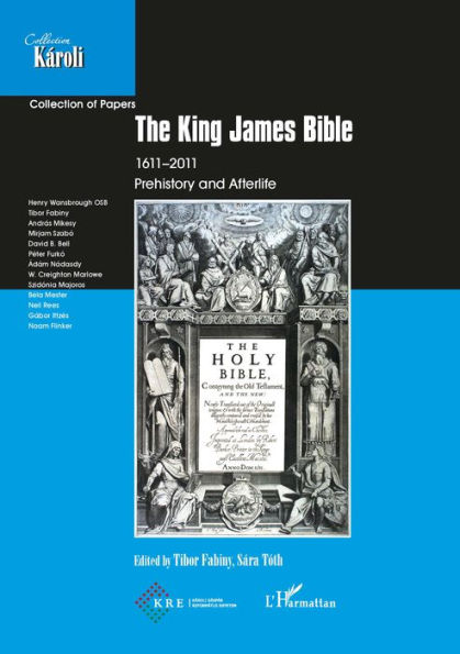 The King James Bible: 1611-2011 Prehistory and Afterlife