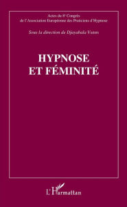 Title: Hypnose et féminité, Author: Djayabala Varma