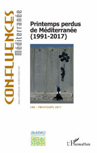 Title: Printemps perdus de Méditerranée (1991-2017), Author: Editions L'Harmattan