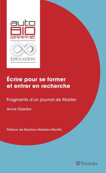 Écrire pour se former et entrer en recherche: Fragments d'un journal de Master