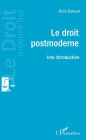 Le droit postmoderne: Une introduction