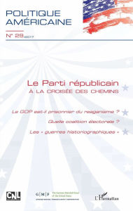 Title: Le parti républicain à la croisée des chemins: Le GOP est-il prisonnier du reaganisme ? Quelle coalition électorale ? Les 