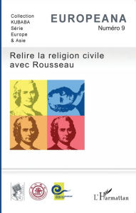 Title: Relire la religion civile avec Rousseau, Author: Editions L'Harmattan