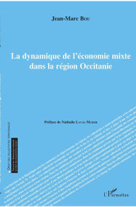 Title: La dynamique de l'économie mixte dans la région Occitanie, Author: Jean-Marc Bou