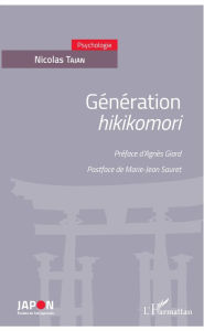 Title: Génération <em>hikikomori</em>, Author: Nicolas Tajan