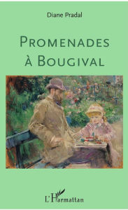 Title: Promenades à Bougival, Author: Diane Pradal