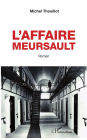 L'Affaire Meursault: Roman