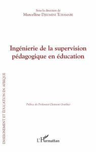Title: Ingénierie de la supervision pédagogique en éducation, Author: Marcelline Djeumeni Tchamabe