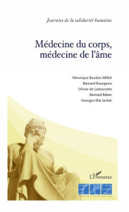 Title: Médecine du corps, médecine de l'âme, Author: Véronique Boudon-Millot