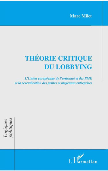 Théorie critique du lobbying: Revendication des petites et moyennes entreprises