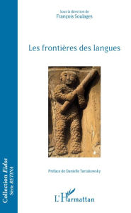 Title: Les frontières des langues, Author: François Soulages