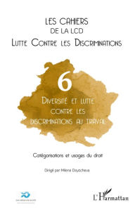 Title: Diversité et lutte contre les discriminations au travail: Catégorisations et usages du droit, Author: Milena Doytcheva